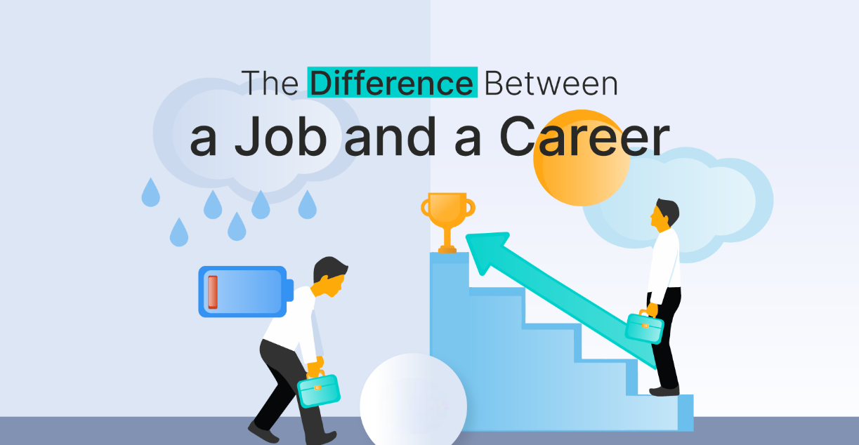 What Is the Difference Between a Job and Career? Find Out